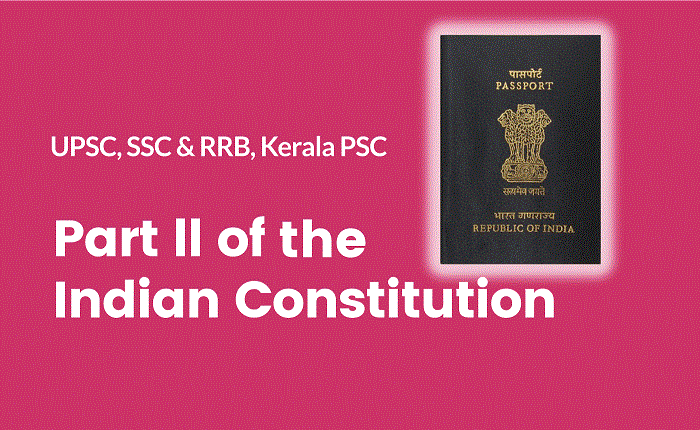 Indian Citizenship – Part ll of the Indian Constitution in Malayalam
